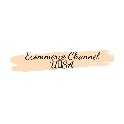 Ecommerce Channel USA